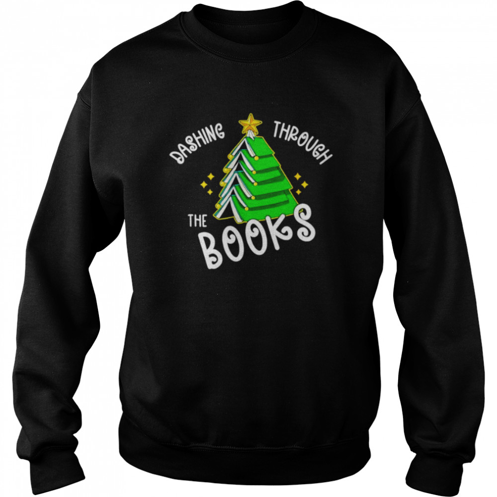 dashing through the books Christmas tree shirt Unisex Sweatshirt