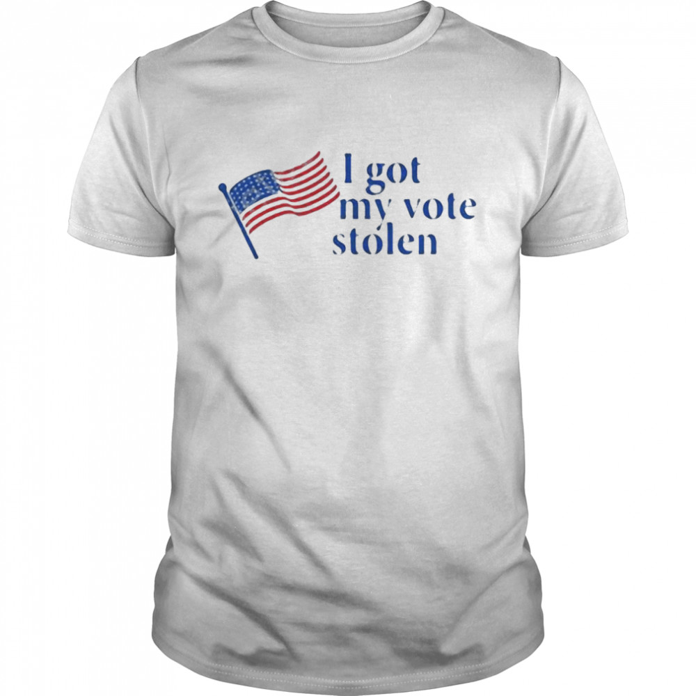 I Got My Vote Stolen USA Flag Shirt