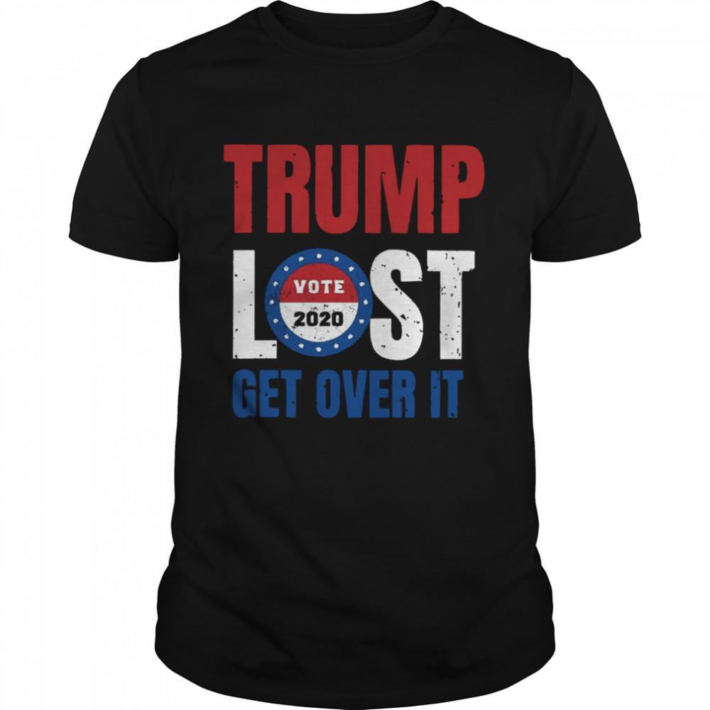 Trump Lost Get Over It Vote 2022 Shirt